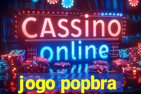 jogo popbra